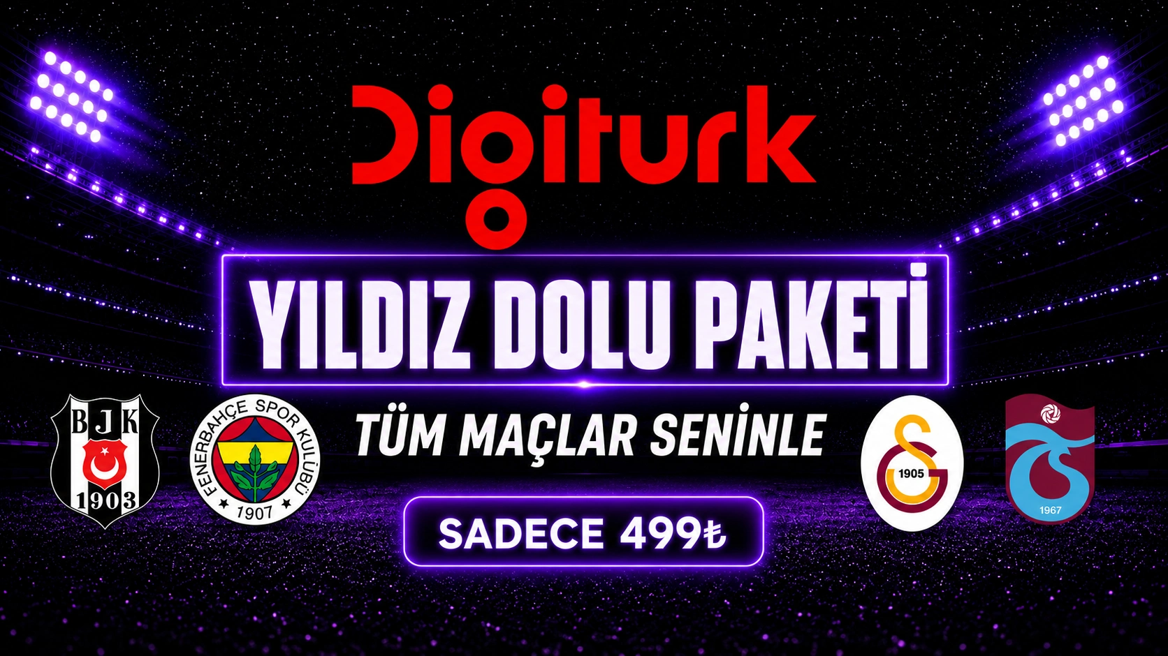 Yıldız Dolu Paketi — Tüm maçlar seninle